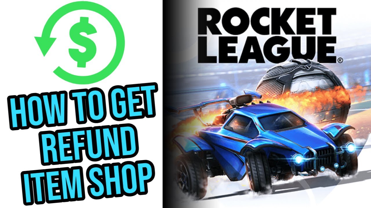 Rocket League - How to Get Refund Item Shop (Tutorial)