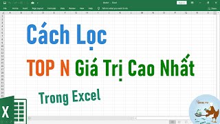 Cách lọc Top các giá trị lớn nhất trong Excel