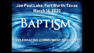 Joe Pool lake Baptism in Fort Worth, 14 March