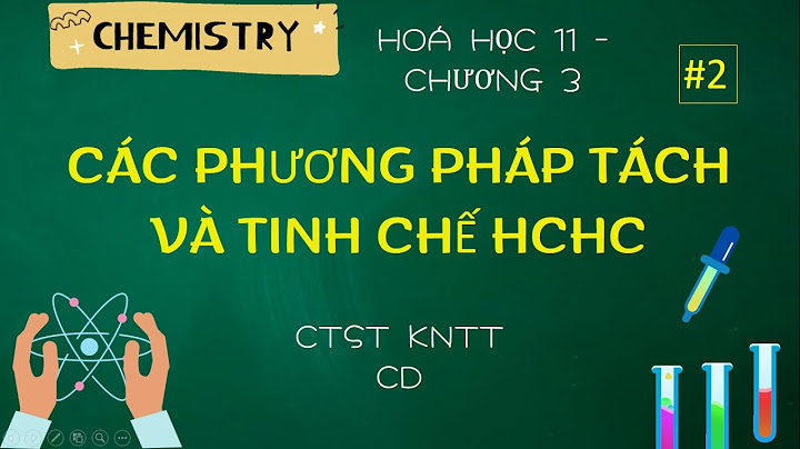 So sánh các phương pháp chưng cất năm 2024