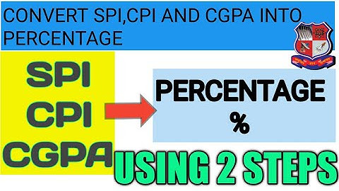 Convert spi cpi cgpa into percentage convert spi into percentage convert cgpa to percentage