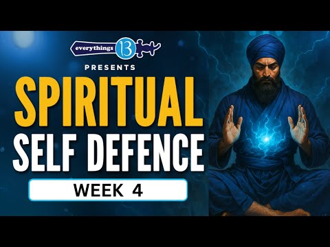 Spiritual Self Defence Course - Week 4 | Bhai Manpreet Singh