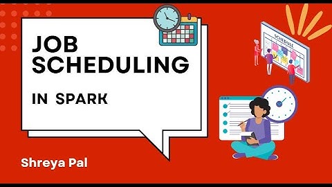 All about Job Scheduling in  Spark