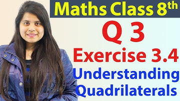 Question 3 - Ex 3.4 - Understanding Quadrilaterals - NCERT Maths Class 8th - Ch 3- 2024-25