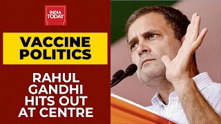 PM Modi's Vaccine Policy No Less Than Demonetisation, Says Rahul Gandhi | India Today