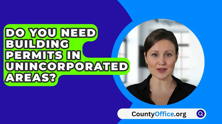Do You Need Building Permits In Unincorporated Areas? - CountyOffice.org