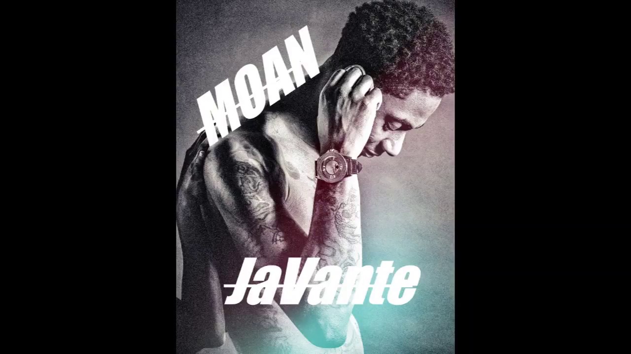 Watch JaVante - Moan (official audio Explicit) on YouTube Watch JaVante - Moan (official audio Explicit) on YouTube