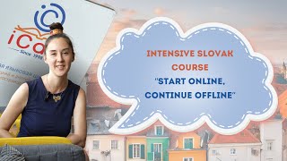 NTENSIVE SLOVAK COURSE/ Start online, continue offline