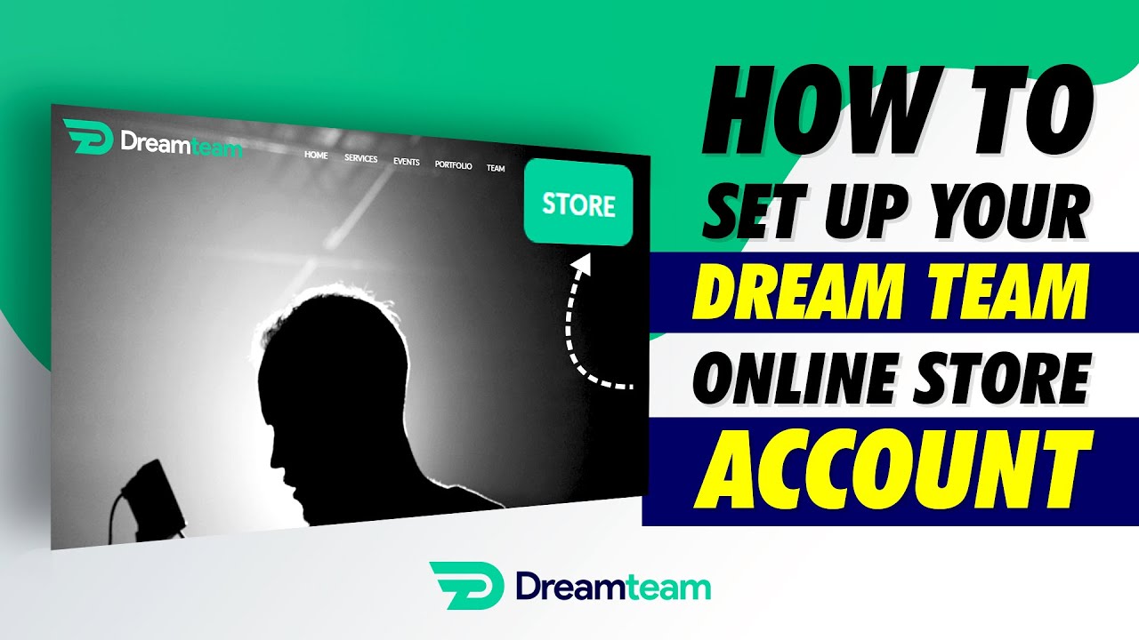 How to set up your Dream Team online store account Dream Team Media
