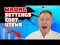 Wrong YouTube Settings Cost You Views