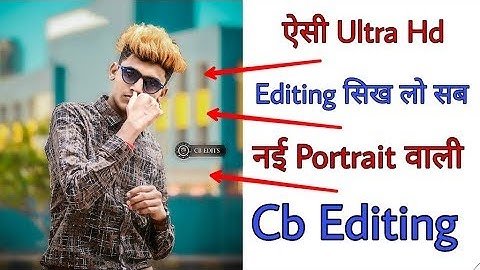 New Ultra Hd Cb Editing || Cb Editing Secret