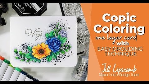 Copic coloring one layer card with easy grounding technique