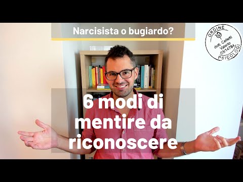 Narcisista o bugiardo? 6 modi di mentire da riconoscere - Valerio Celletti