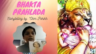 Bhakta Prahalad Storytelling by Ohm Parikh in Culture Camp During Summer Vacation