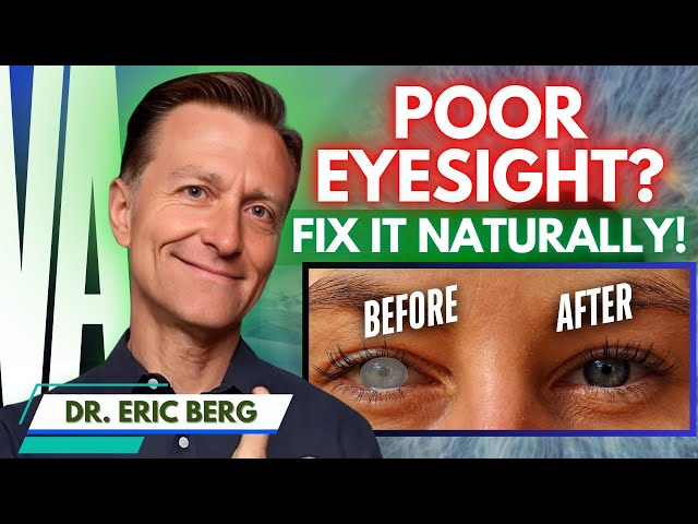 #1 Best Remedy for Poor Eyesight (No Surgery Needed!) l Dr. Eric Berg