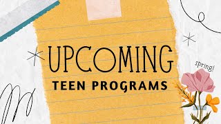 2023 Spring Programming for Teens!