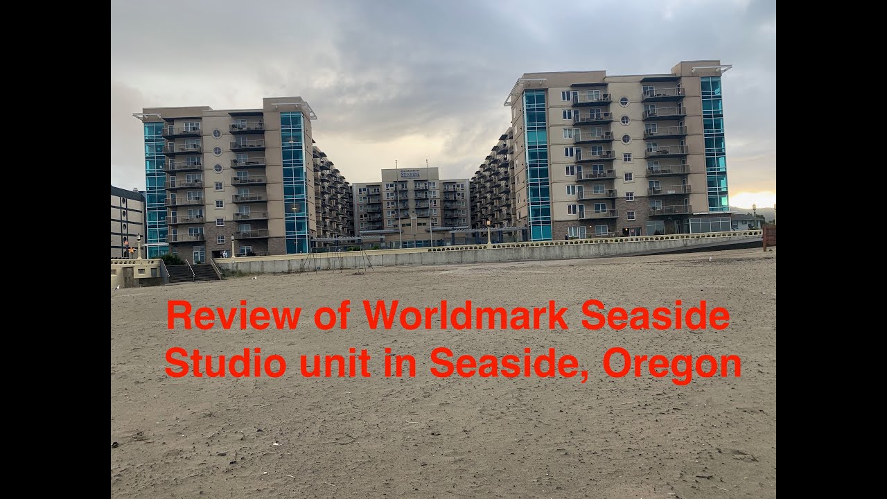 Review of Worldmark Seaside studio in Seaside Oregon YouTube