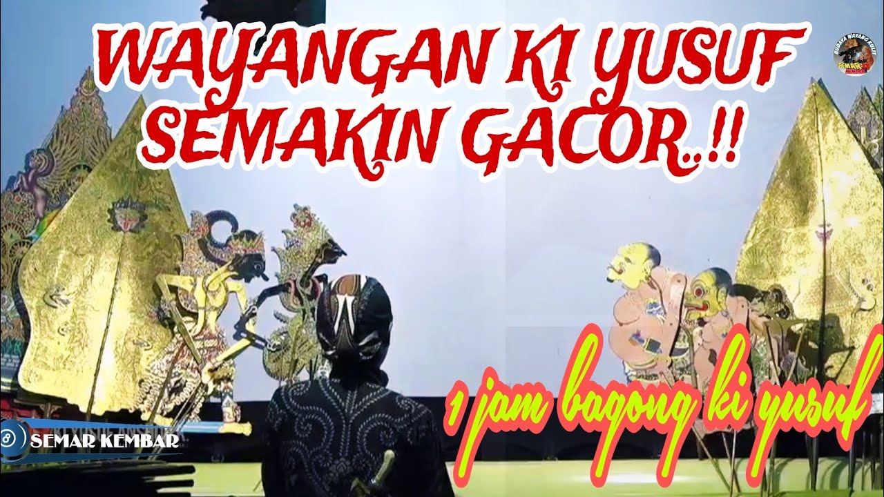 WAYANG KI YUSUF SEMAKIN GACOR_ BAGONG RASA KI SENO