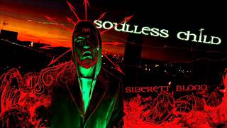 Soulless Child - (II) + Siberett Blood