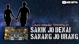 Sakik Jo Denai Sanang Jo Urang-Atikah Edelweis | Cover Real Drum