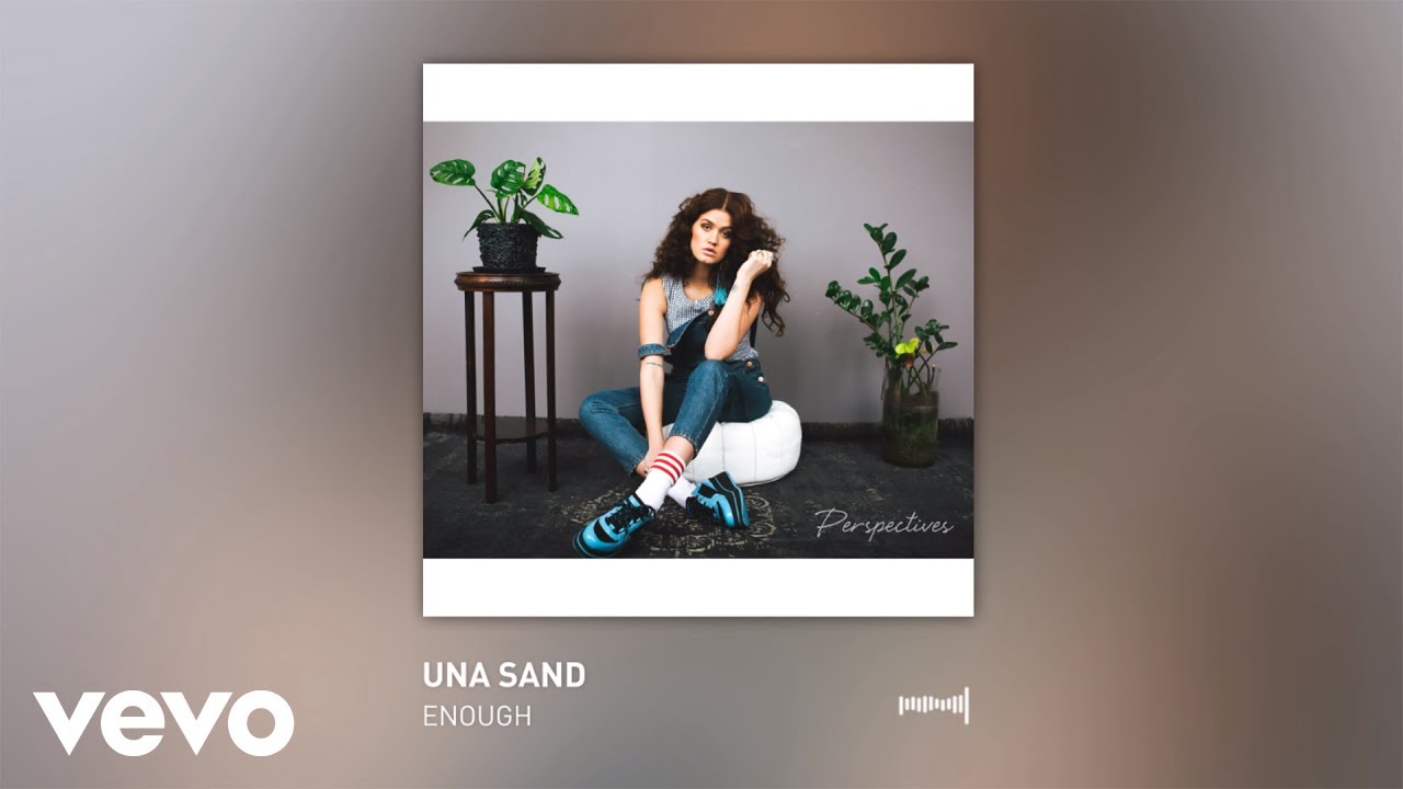 Una Sand - Enough (Audio)