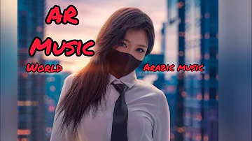 Arabic   Turkish 0 2022 DJ Remix 2022 ALL SONGS | AR Music World