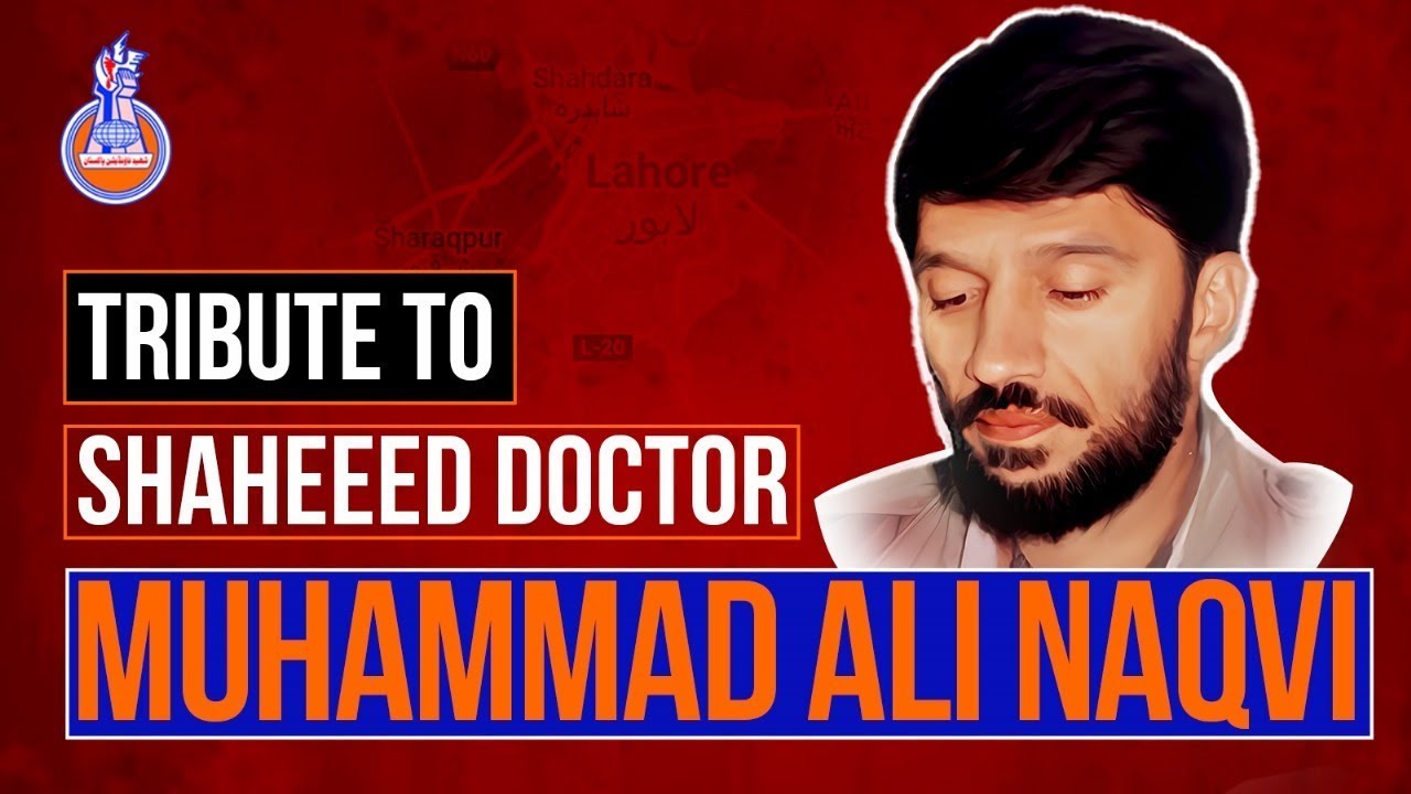 Tribute To Shaheed Dr Muhammad Ali Naqvi | 7 March | Shaheed Foundation | Repost By Ana Matmi