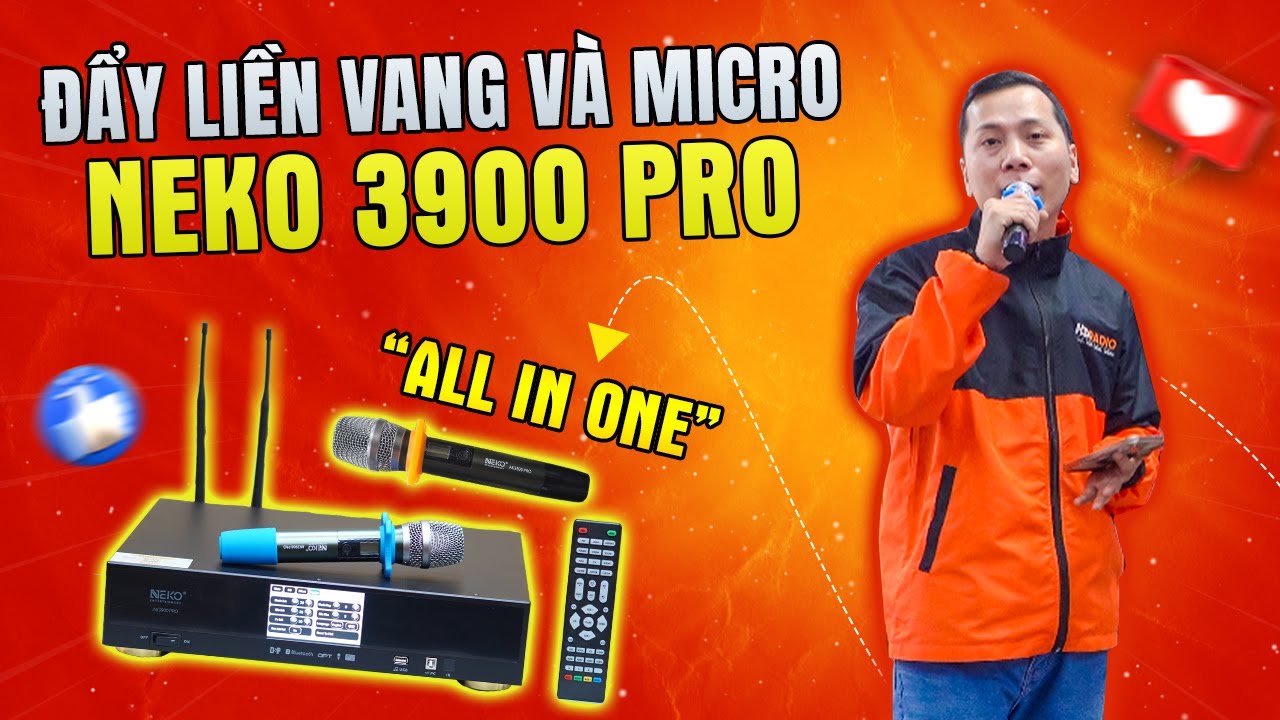 Review Đẩy liền vang và micro Neko AK3900 Pro Mới 2025: Đa năng, Đẳng cấp Cho loa karaoke bass 40cm