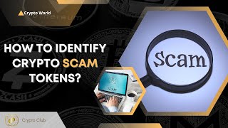 How to identify Crypto Scam tokens?