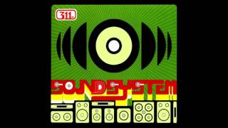 311 - Soundsystem (Full Album)