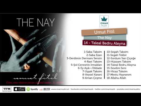 Umut Fitil / The Nay - Taleal Bedru Aleyna (Official Lyrics Video)
