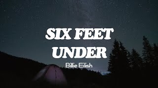 Billie Eilish  Six Feet Under s