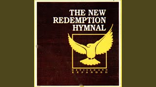 Video thumbnail of "The New Redemption Hymnal - We Have Come into His House"