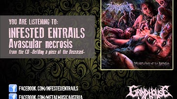 INFESTED ENTRAILS - Avascular Necrosis