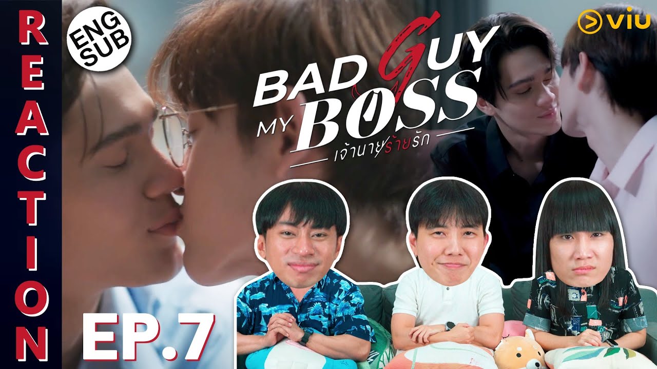 (ENG SUB) [REACTION] Bad Guy My Boss เจ้านายร้ายรัก | EP.7 | IPOND TV