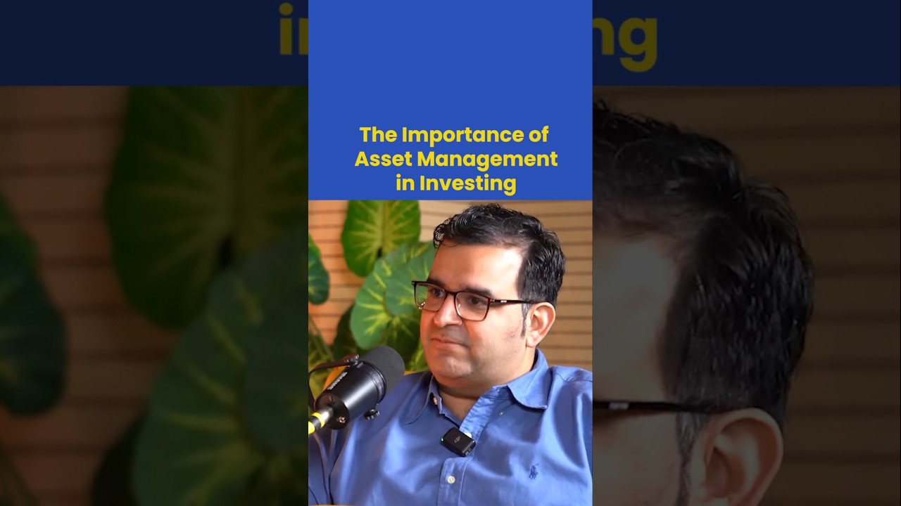 The Importance of Asset Management in Investing