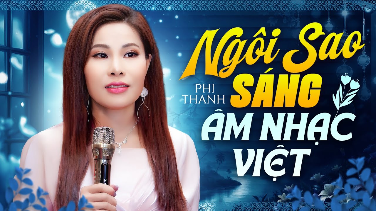 Giọng Hát Hiếm Xưa Nay Chưa Từng Có Của Âm Nhạc Việt Nam ☘️ Phi Thanh Nhạc Trữ Tình Hay Nhất