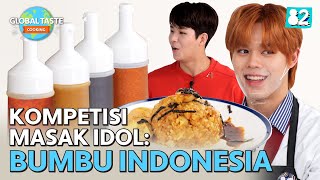 Pertarungan Masak Idol K-pop Pria Menggunakan Bumbu Lezat dari Indonesia | Global Taste