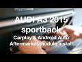[DIY] Audi A3 Apple Carplay aftermarket module install (android auto)
