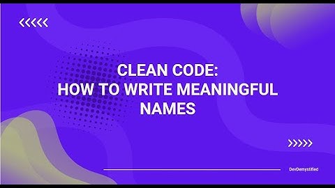 Software Design - Clean Code Principles Tutorial - Meaningful Names | Java Examples