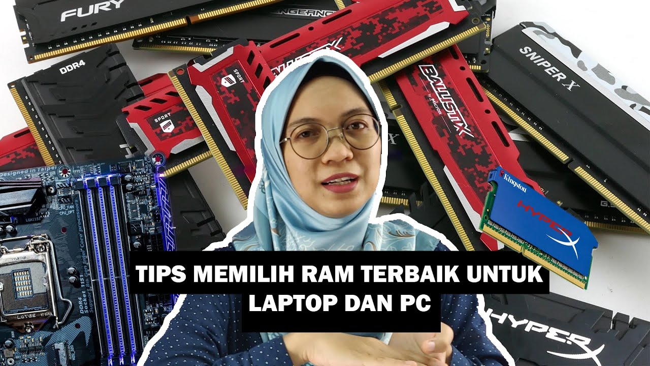 TIPS MEMILIH RAM YANG TERBAIK UNTUK LAPTOP DAN PC