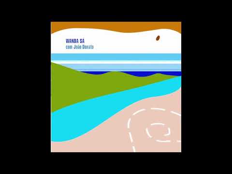 João Donato & Wanda Sá - O Que É Amar mp3 baixar João Donato & Wanda Sá - O Que É Amar mp3 baixar