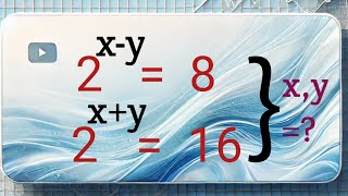 A Nice Olympiad Exponential Problem | Math Olympiad | How to Solve for 'X' and 'Y' |