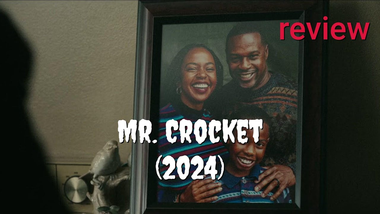Review: Mr. Crocket (2024) - Ayden Gavin, Jerrika Hinton, Kristolyn Lloyd