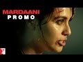 Dialogue Promo | Main Tumko Nahin Chhodoongi | Mardaani | Rani Mukerji