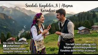 Sevdalı Kaydeler_8 | Atışma #karadeniz #tulum #kemençe #trabzon #rize #giresun #ordu #artvin #samsun
