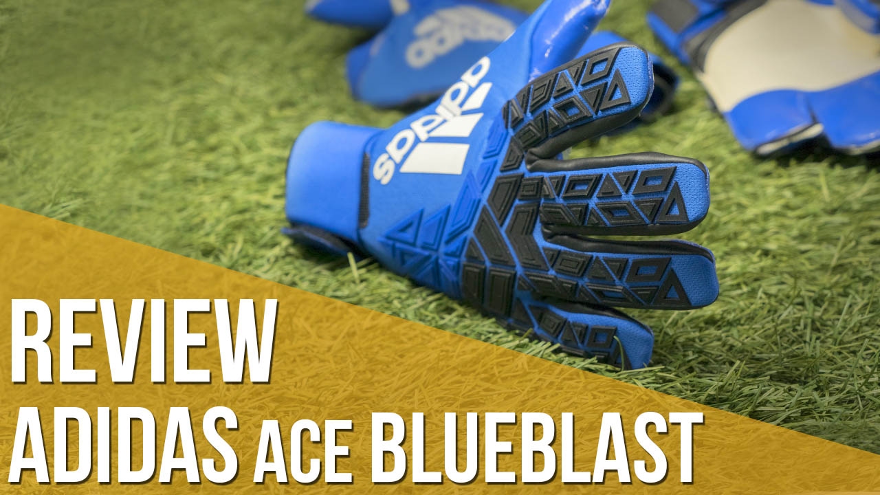 luego Realista Integral Review guantes adidas ACE Blue Blast - YouTube
