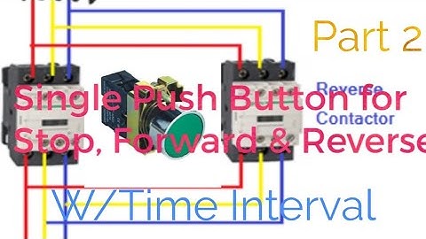 Forward Reverse with Time Interval  Using Single Push Button Part 2/Tagalog