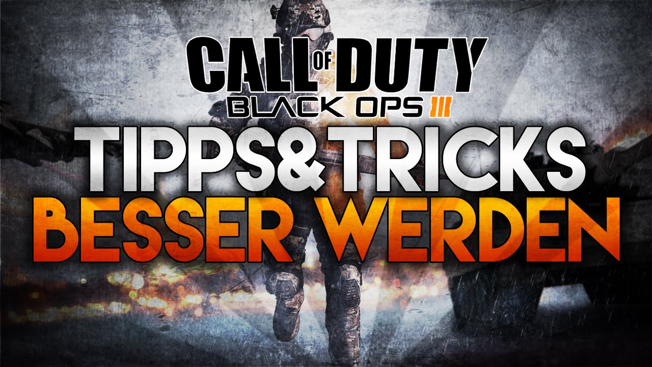 BO3: Besser werden in Black Ops 3! | Tipps & Tricks - YouTube