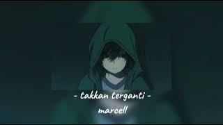 marcell - takkan terganti | version tiktok